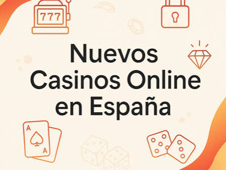 Nuevo Casino Online Bono España Descubre las Mejores Ofertas